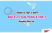 Bài 9.23 SGK Toán 8 tập 2 Kết nối tri thức